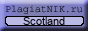 ПлагиатНИК.РУ - ник Scotland защищен.
